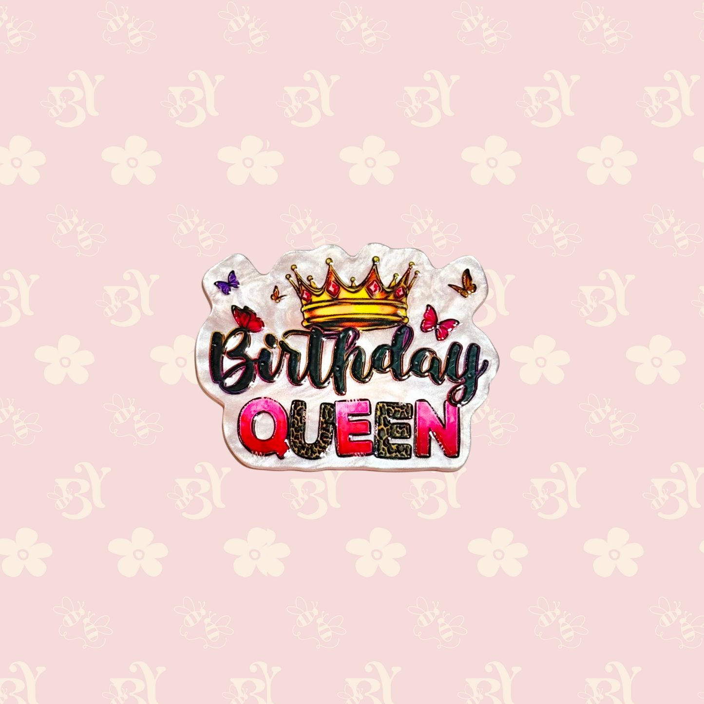 Birthday Queen