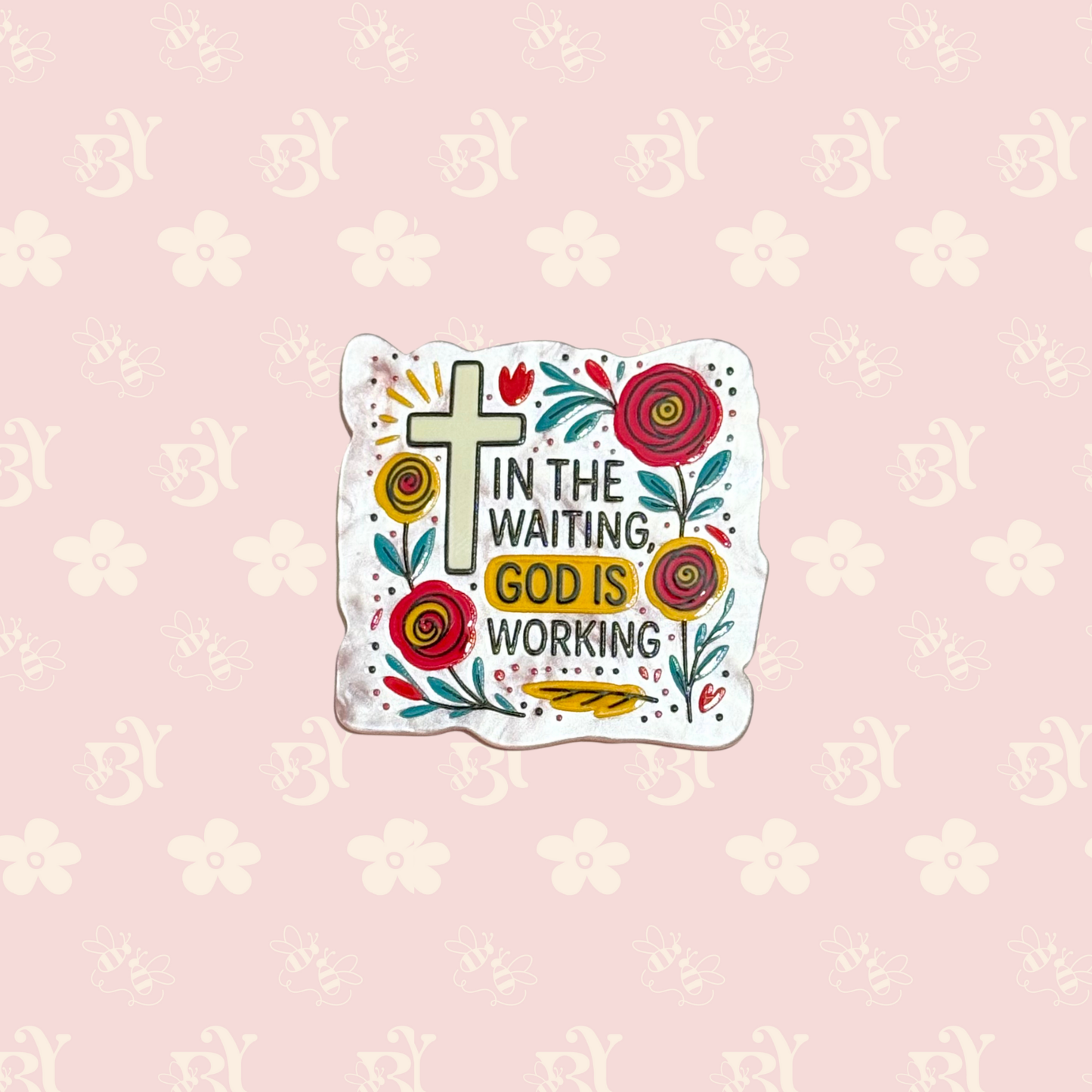 In the waiting GOD is working