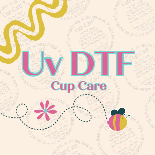 UVDTF Cup Care