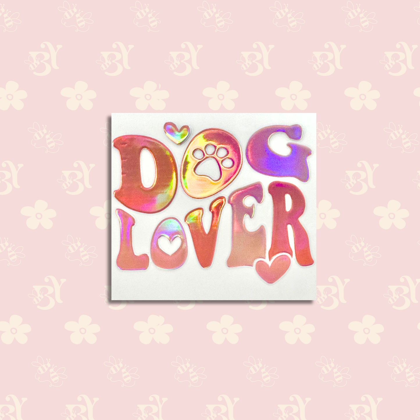 Dog Lover "Holographic"