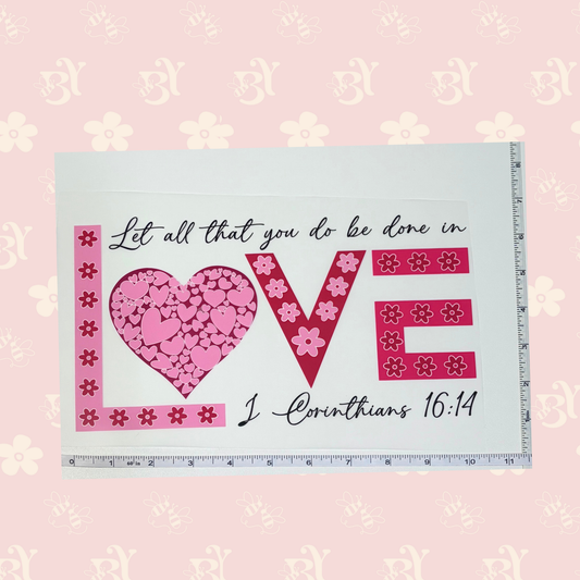 Be done in Love