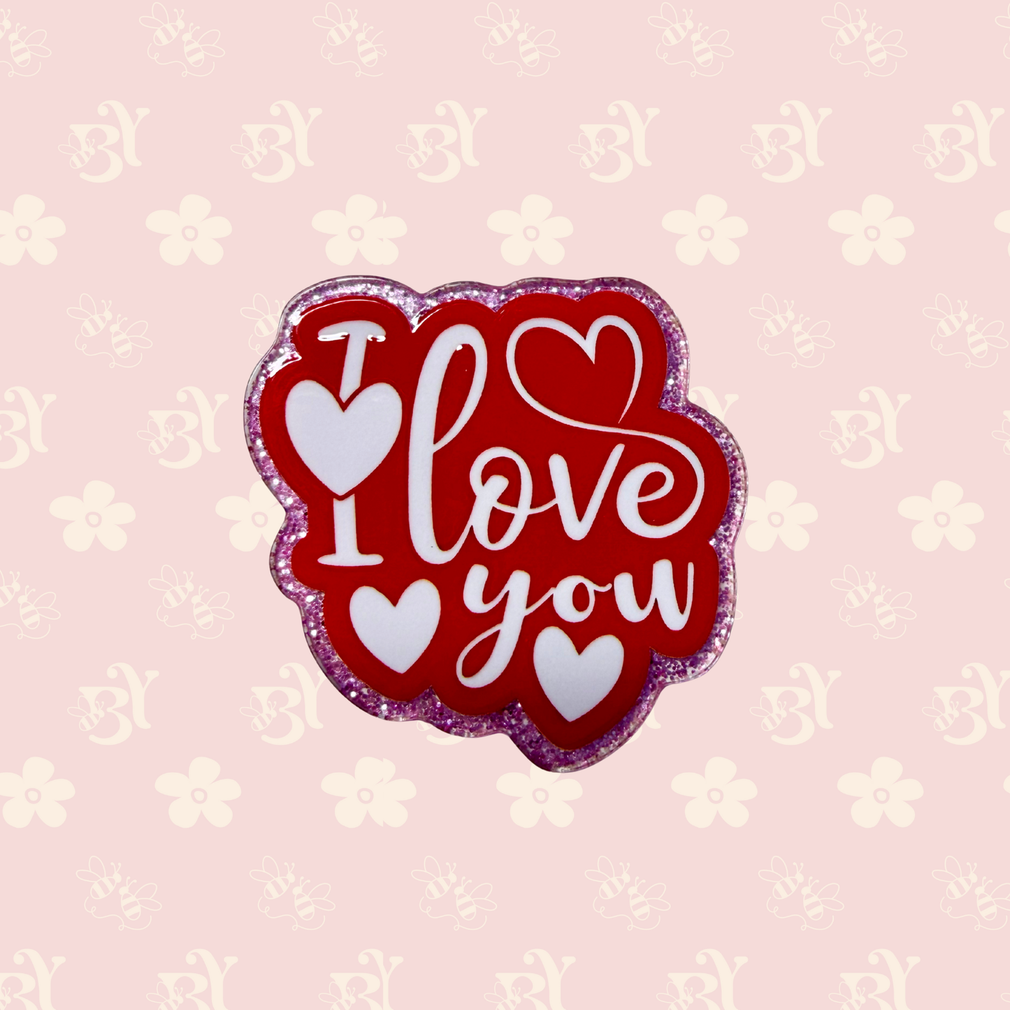 I love you