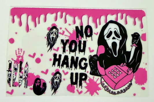 You hang up