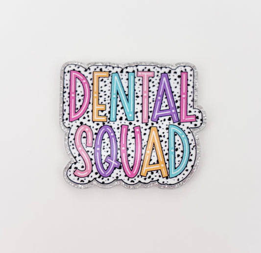 Dental Squad